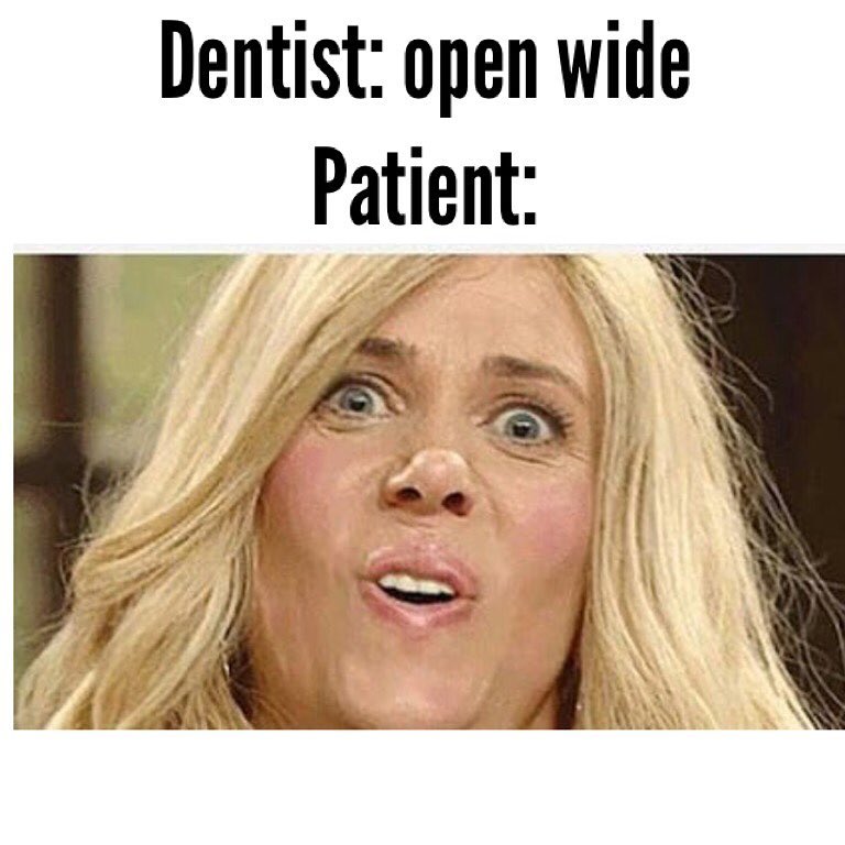 Picture of a dental meme, patient who can't open wide.