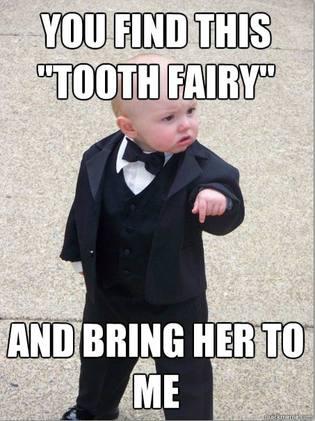 Picture of a baby demanding to see the tooth fairy