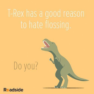 Dental Joke - T-rex can't floss because of short arms