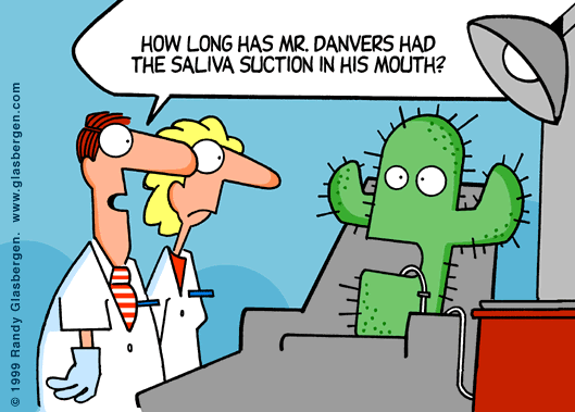 Picture of a cactus in the dental chair - suction joke.